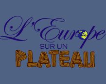 L'Europe Sur Un Plateau !